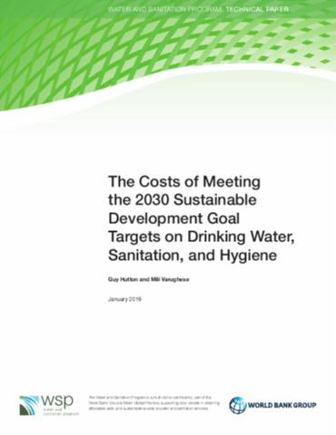 The Costs of Meeting the 2030 Sustainable Development Goal Targets on Drinking Water, Sanitation, and Hygiene